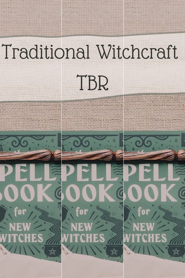 Traditional Witchcraft TBR