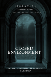 closed environment horror novels