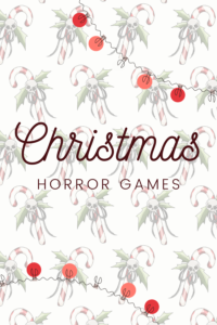 Christmas Horror Videogames
